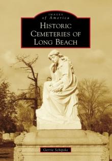 Historic Cemeteries of Long Beach