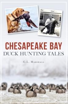 Chesapeake Bay Duck Hunting Tales