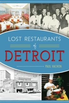 Lost Restaurants of Detroit