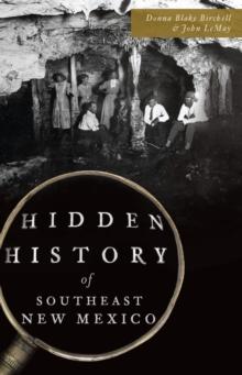 Hidden History of Southeast New Mexico