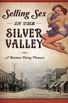 Selling Sex in the Silver Valley : A Business Doing Pleasure