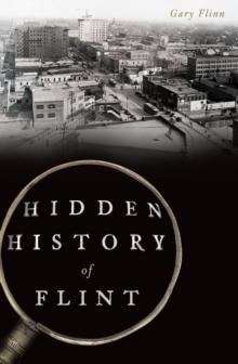 Hidden History of Flint