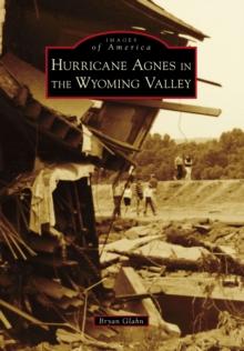 Hurricane Agnes in the Wyoming Valley