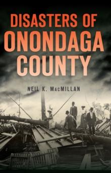 Disasters of Onondaga County