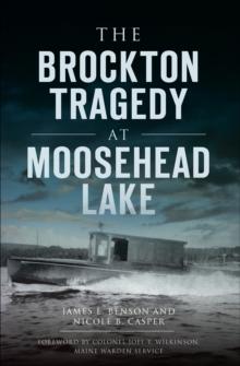 The Brockton Tragedy at Moosehead Lake