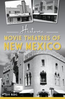 Historic Movie Theatres of New Mexico