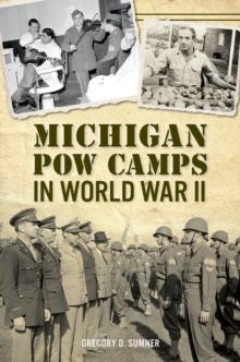 Michigan POW Camps in World War II