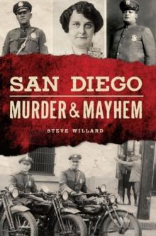 San Diego Murder & Mayhem