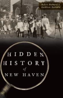 Hidden History of New Haven