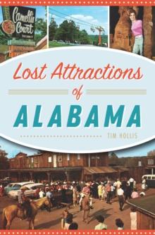 Lost Attractions of Alabama