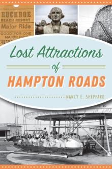 Lost Attractions of Hampton Roads