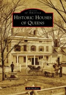 Historic Houses of Queens