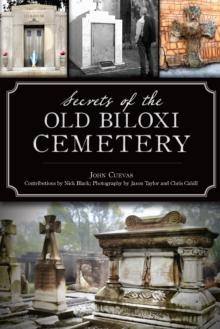 Secrets of the Old Biloxi Cemetery