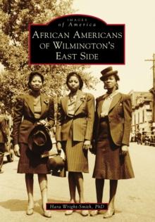 African Americans of Wilmington's East Side