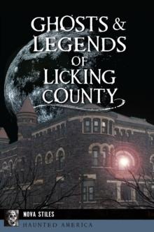 Ghosts & Legends of Licking County