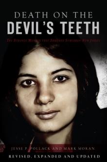 Death on the Devil's Teeth : The Strange Murder That Shocked Suburban New Jersey