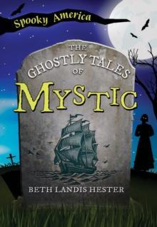 The Ghostly Tales of Mystic