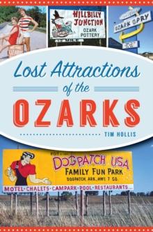 Lost Attractions of the Ozarks