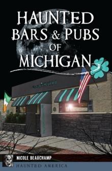 Haunted Bars & Pubs of Michigan