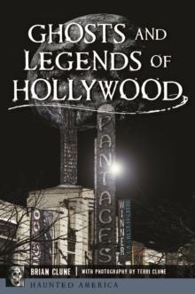 Ghosts and Legends of Hollywood