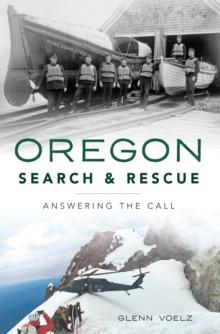 Oregon Search & Rescue : Answering the Call