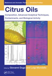 Citrus Oils : Composition, Advanced Analytical Techniques, Contaminants, and Biological Activity