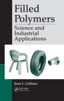 Filled Polymers : Science and Industrial Applications