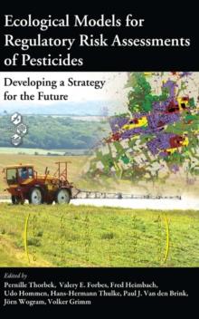 Ecological Models for Regulatory Risk Assessments of Pesticides : Developing a Strategy for the Future