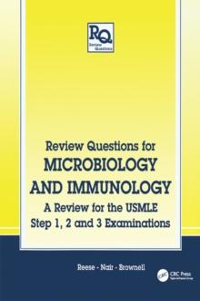 Review Questions for Microbiology and Immunology : A Review for the USMLE, Step 1, 2 and 3 Examinations