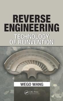 Reverse Engineering : Technology of Reinvention