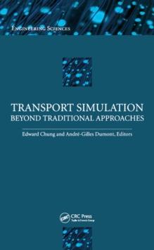 Transport Simulation : Beyond Traditional Approaches