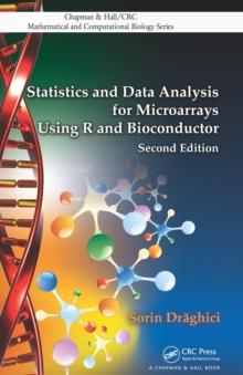 Statistics and Data Analysis for Microarrays Using R and Bioconductor