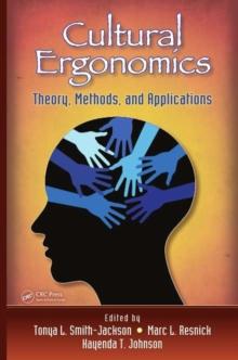 Cultural Ergonomics : Theory, Methods, and Applications