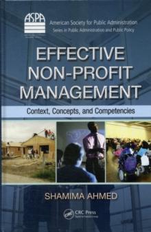 Effective Non-Profit Management : Context, Concepts, and Competencies