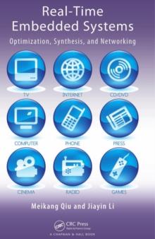 Real-Time Embedded Systems : Optimization, Synthesis, and Networking