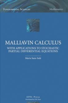 Malliavin Calculus with Applications to Stochastic Partial Differential Equations