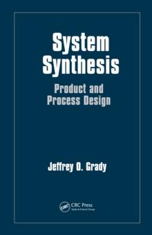 System Synthesis : Product and Process Design