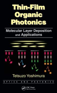 Thin-Film Organic Photonics : Molecular Layer Deposition and Applications