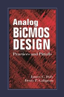 Analog BiCMOS Design : Practices and Pitfalls