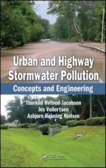 Urban and Highway Stormwater Pollution : Concepts and Engineering