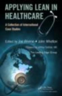 Applying Lean in Healthcare : A Collection of International Case Studies