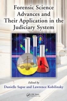 Forensic Science Advances and Their Application in the Judiciary System