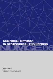 Numerical Methods in Geotechnical Engineering : Sixth European Conference on Numerical Methods in Geotechnical Engineering (Graz, Austria, 6-8 September 2006)