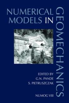 Numerical Models in Geomechanics : Proceedings of the 8th International Symposium NUMOG VIII, Rome, Italy, 10-12 April 2002