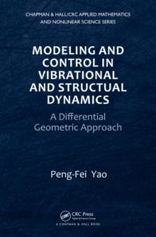 Modeling and Control in Vibrational and Structural Dynamics : A Differential Geometric Approach