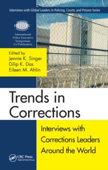 Trends in Corrections : Interviews with Corrections Leaders Around the World, Volume One