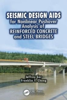 Seismic Design Aids for Nonlinear Pushover Analysis of Reinforced Concrete and Steel Bridges