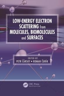 Low-Energy Electron Scattering from Molecules, Biomolecules and Surfaces