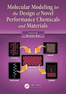 Molecular Modeling for the Design of Novel Performance Chemicals and Materials