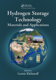 Hydrogen Storage Technology : Materials and Applications